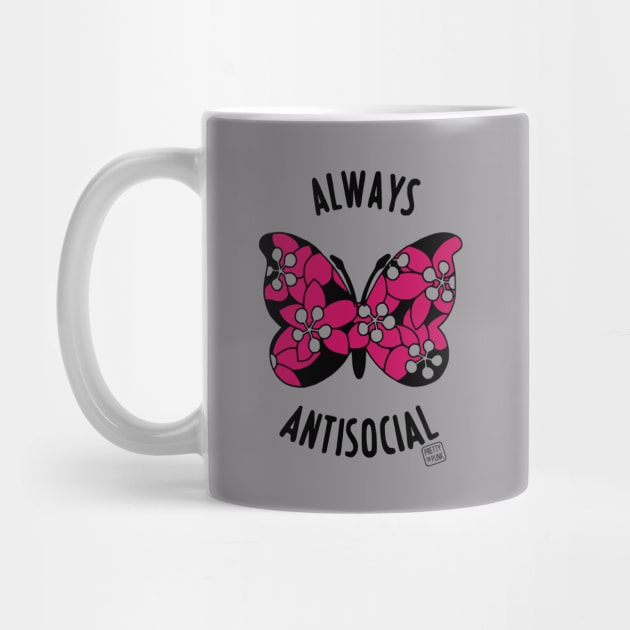 Always Antisocial Butterfly by prettyinpunk